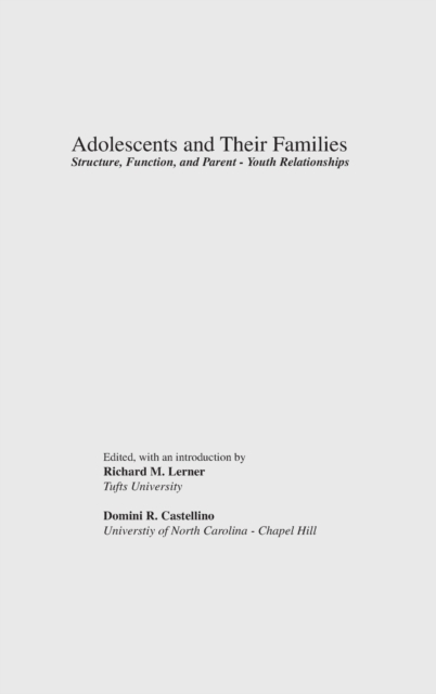 Adolescents and Their Families : Structure, Function, and Parent-Youth Relations, Hardback Book