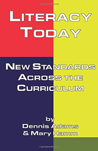 Literacy Today : New Standards Across the Curriculum, Paperback / softback Book