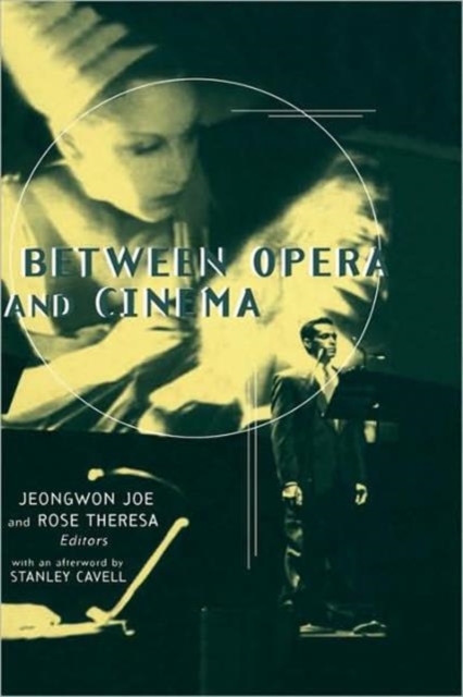 Between Opera and Cinema, Hardback Book