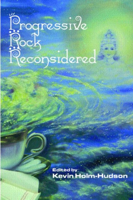 Progressive Rock Reconsidered, Paperback / softback Book