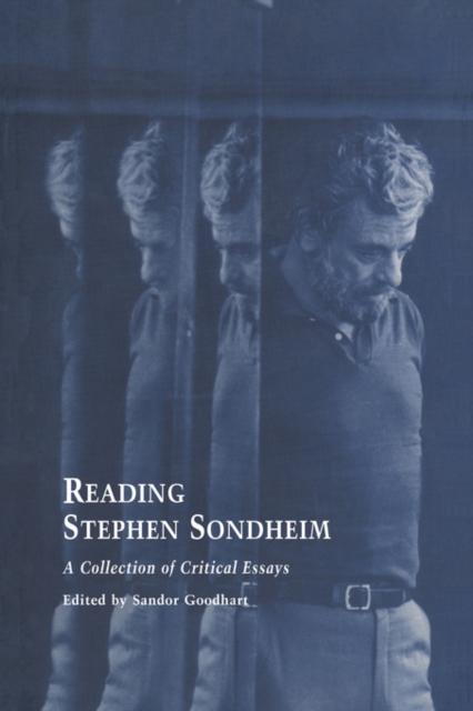 Reading Stephen Sondheim : A Collection of Critical Essays, Paperback / softback Book