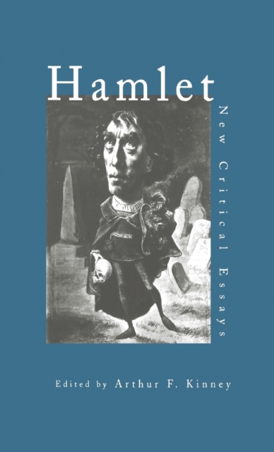 Hamlet : Critical Essays, Hardback Book
