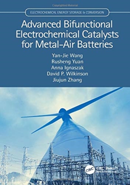 Advanced Bifunctional Electrochemical Catalysts for Metal-Air Batteries, Hardback Book