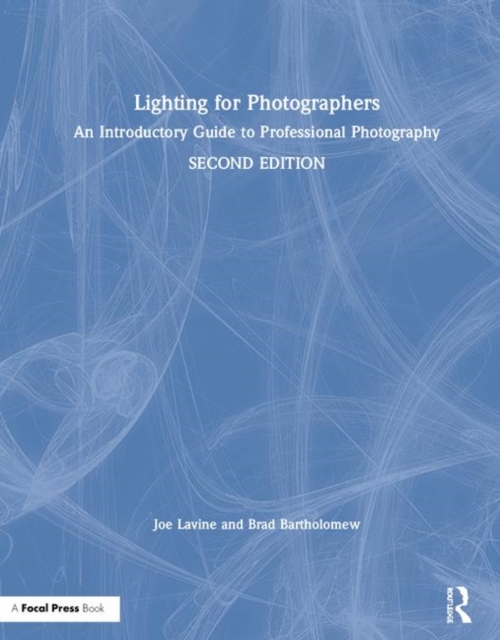 Lighting for Photographers : An Introductory Guide to Professional Photography, Hardback Book