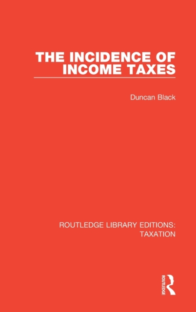 The Incidence of Income Taxes, Hardback Book