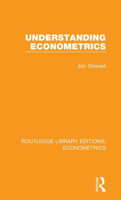 Understanding Econometrics, Hardback Book