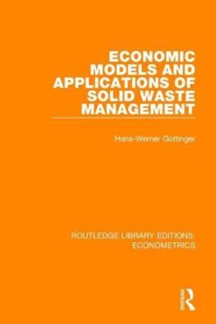 Economic Models and Applications of Solid Waste Management, Hardback Book