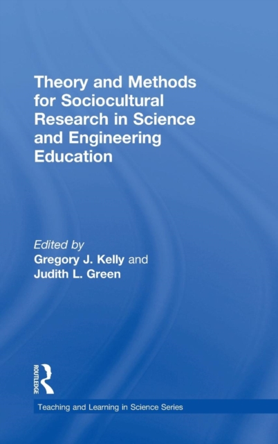 Theory and Methods for Sociocultural Research in Science and Engineering Education, Hardback Book