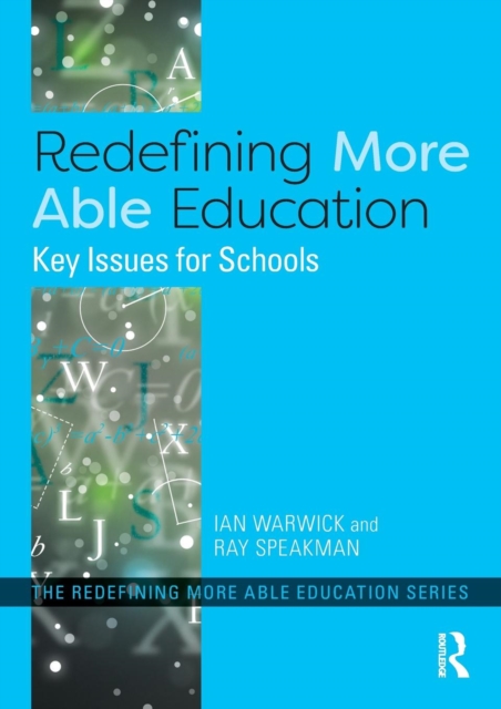 Redefining More Able Education : Key Issues for Schools, Paperback / softback Book