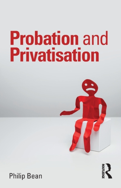 Probation and Privatisation, Paperback / softback Book