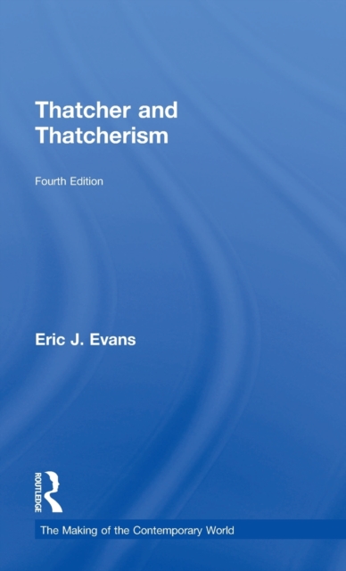 Thatcher and Thatcherism, Hardback Book
