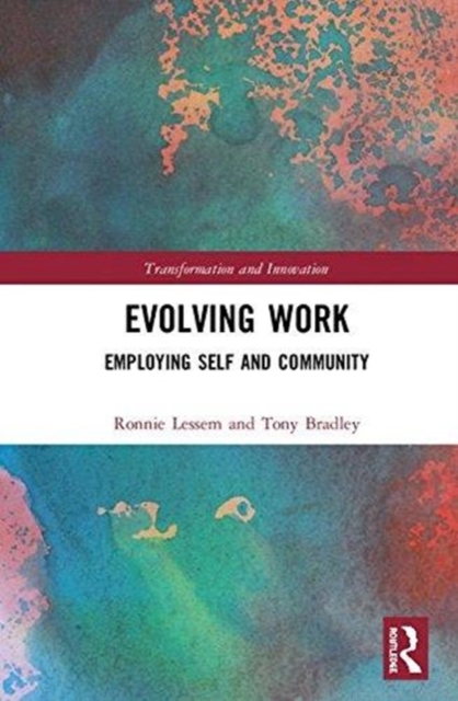 Evolving Work : Employing Self and Community, Hardback Book