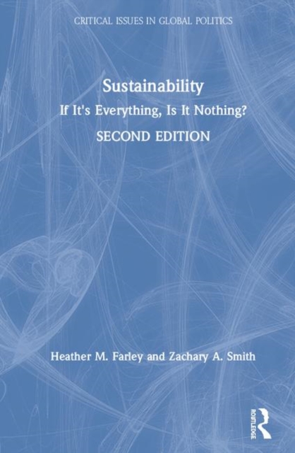 Sustainability : If It's Everything, Is It Nothing?, Hardback Book