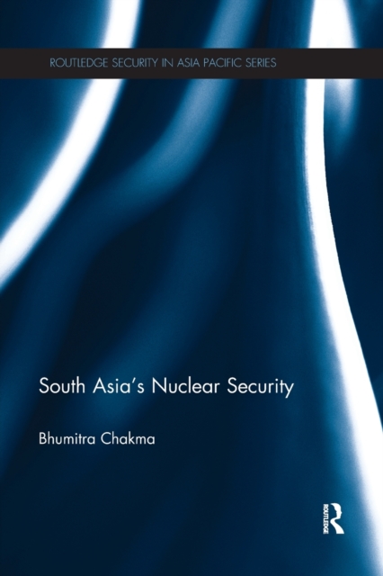 South Asia's Nuclear Security, Paperback / softback Book