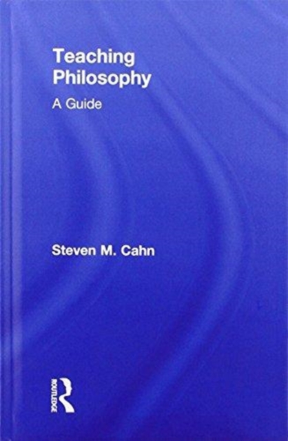 Teaching Philosophy : A Guide, Hardback Book