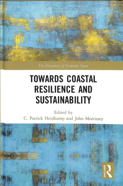 Towards Coastal Resilience and Sustainability, Hardback Book