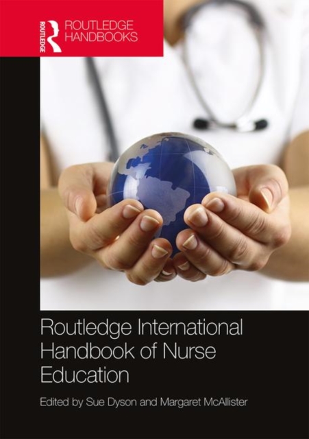 Routledge International Handbook of Nurse Education, Hardback Book
