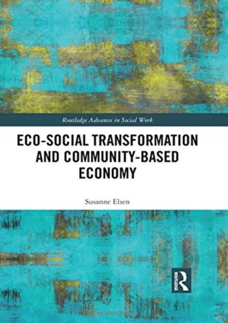 Eco-Social Transformation and Community-Based Economy, Hardback Book