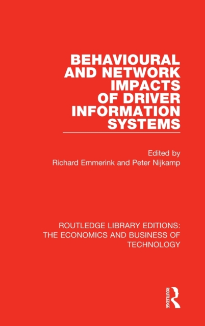 Behavioural and Network Impacts of Driver Information Systems, Hardback Book