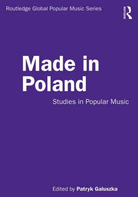 Made in Poland : Studies in Popular Music, Paperback / softback Book