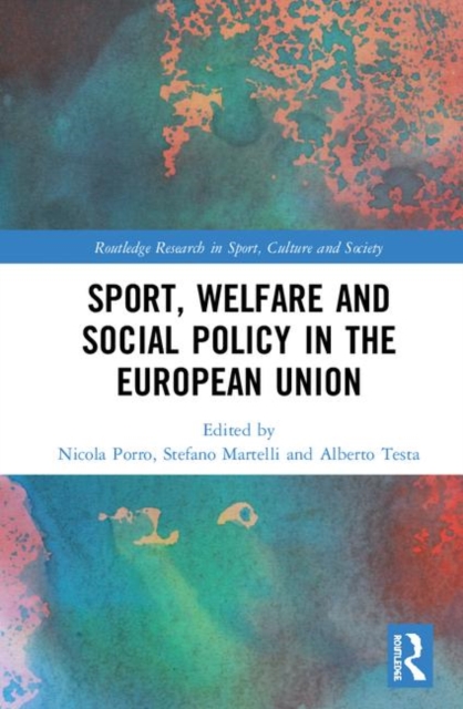 Sport, Welfare and Social Policy in the European Union, Hardback Book