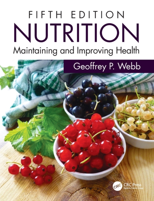 Nutrition : Maintaining and Improving Health, Paperback / softback Book