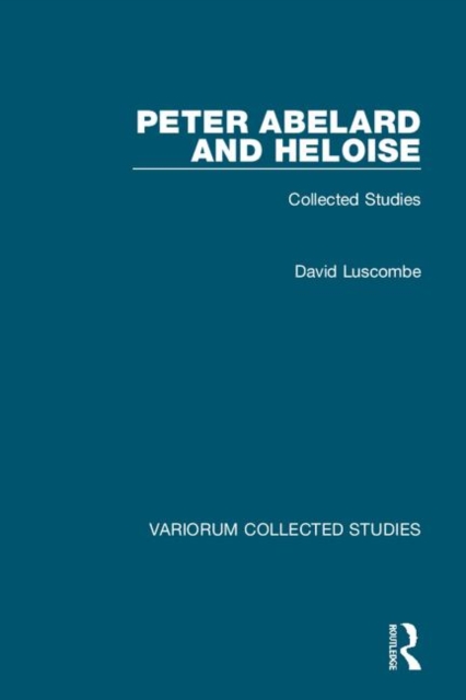 Peter Abelard and Heloise : Collected Studies, Hardback Book