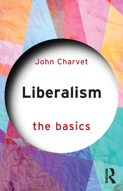 Liberalism : The Basics, Paperback / softback Book