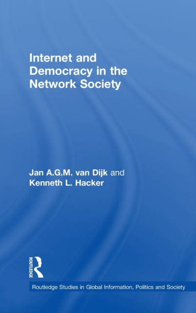 Internet and Democracy in the Network Society, Hardback Book