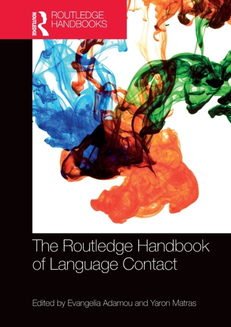The Routledge Handbook of Language Contact, Hardback Book