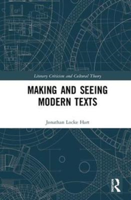 Making and Seeing Modern Texts, Hardback Book