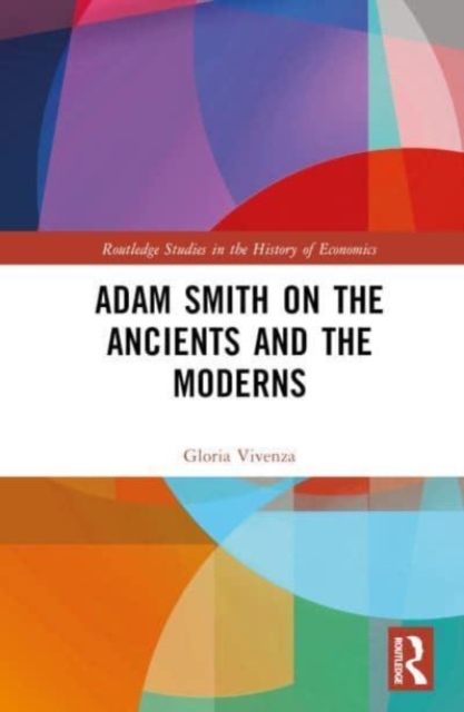 Adam Smith on the Ancients and the Moderns, Hardback Book