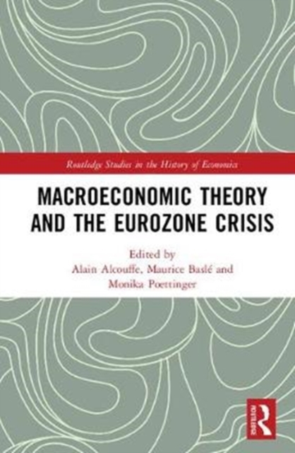 Macroeconomic Theory and the Eurozone Crisis, Hardback Book