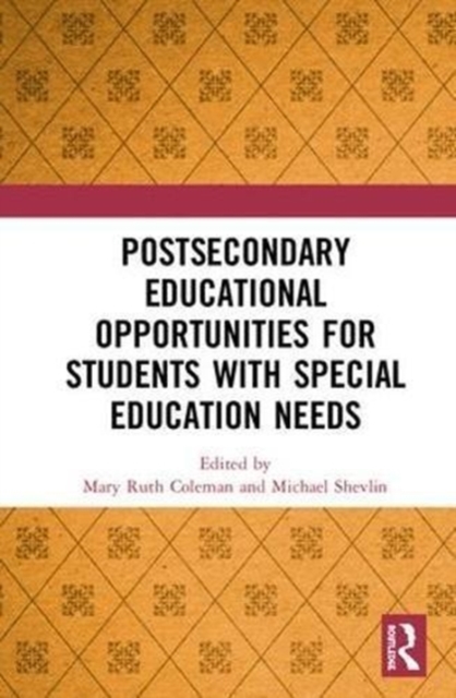 Postsecondary Educational Opportunities for Students with Special Education Needs, Hardback Book