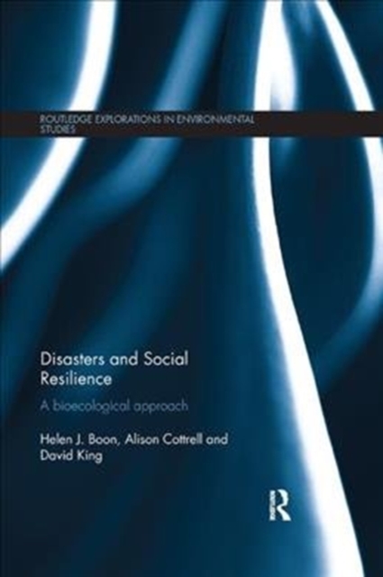 Disasters and Social Resilience : A bioecological approach, Paperback / softback Book