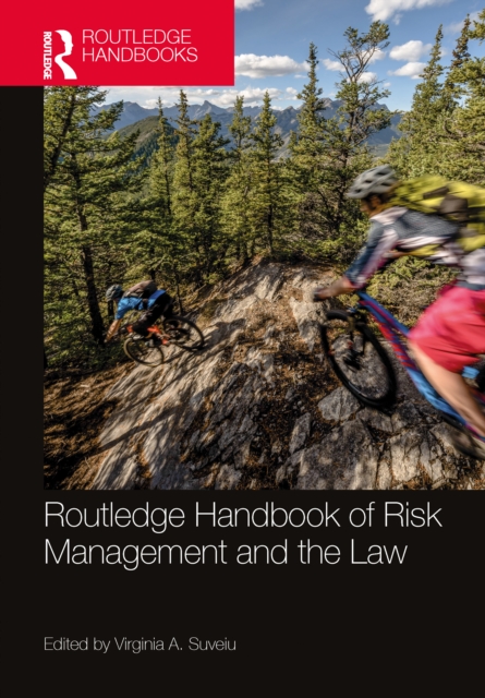 Routledge Handbook of Risk Management and the Law, Hardback Book