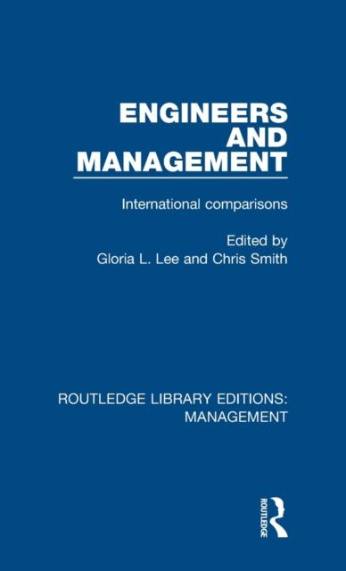 Engineers and Management : International Comparisons, Hardback Book