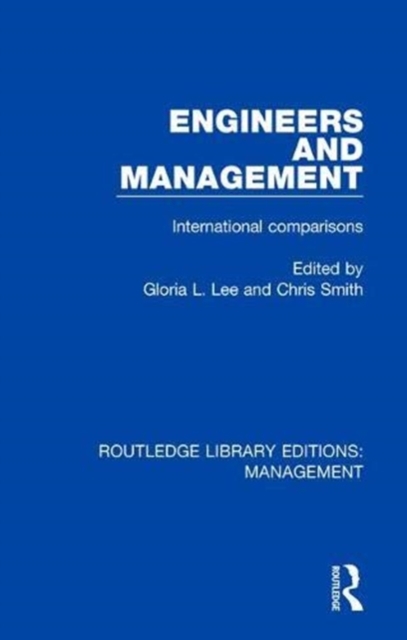 Engineers and Management : International Comparisons, Paperback / softback Book