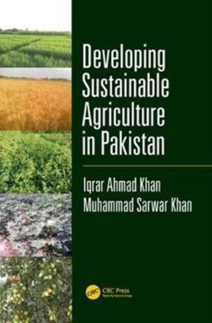 Developing Sustainable Agriculture in Pakistan, Hardback Book