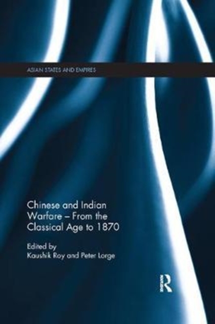 Chinese and Indian Warfare – From the Classical Age to 1870, Paperback / softback Book
