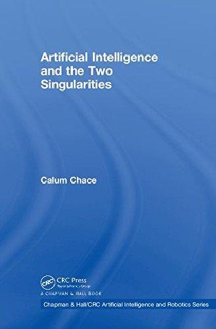 Artificial Intelligence and the Two Singularities, Hardback Book