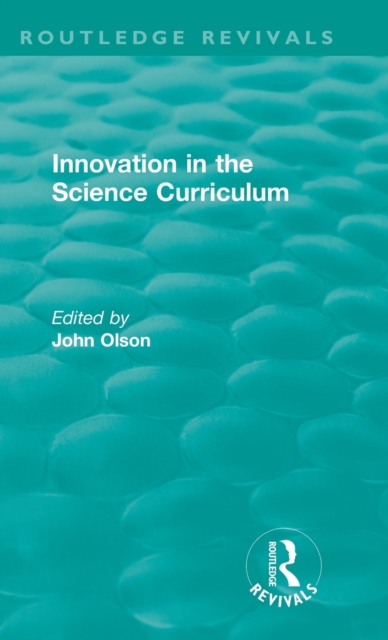 Innovation in the Science Curriculum, Hardback Book
