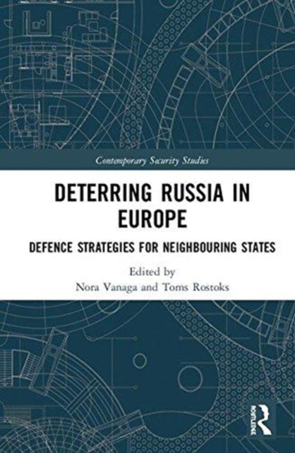 Deterring Russia in Europe : Defence Strategies for Neighbouring States, Hardback Book