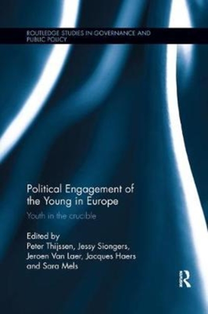Political Engagement of the Young in Europe : Youth in the crucible, Paperback / softback Book