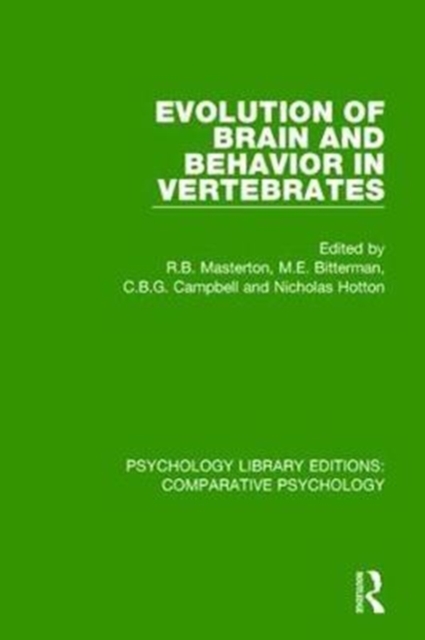 Evolution of Brain and Behavior in Vertebrates, Hardback Book
