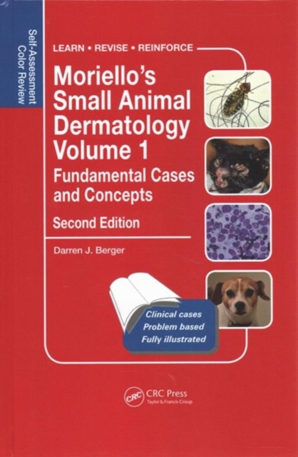Moriello's Small Animal Dermatology Volume 1, Fundamental Cases and Concepts : Self-Assessment Color Review, Second Edition, Hardback Book