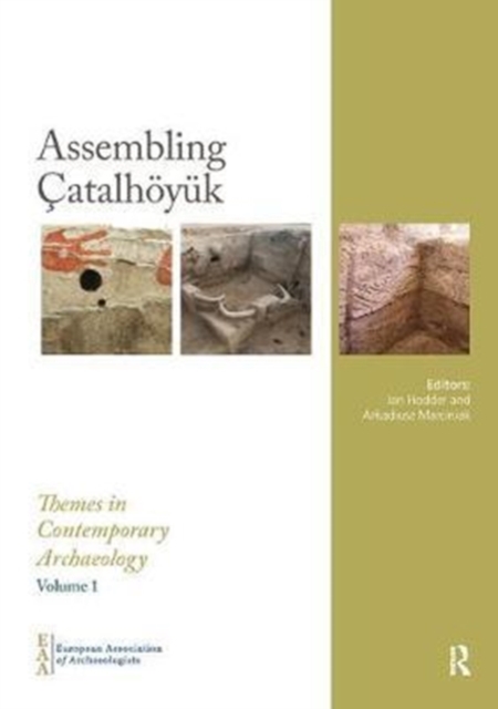 Assembling Catalhoyuk, Paperback / softback Book
