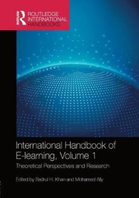 International Handbook of E-Learning Volume 1 : Theoretical Perspectives and Research, Paperback / softback Book