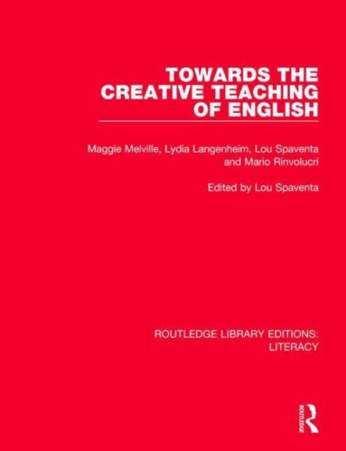 Towards the Creative Teaching of English, Hardback Book