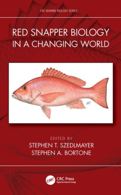 Red Snapper Biology in a Changing World, Hardback Book